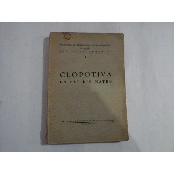 CLOPOTIVA UN SAT DIN HATEG vol. II - Ion CONEA - Bucuresti, 1935 CLOPOTIVA UN SAT DIN HATEG vol. II - Ion CONEA - Bucuresti, 1935